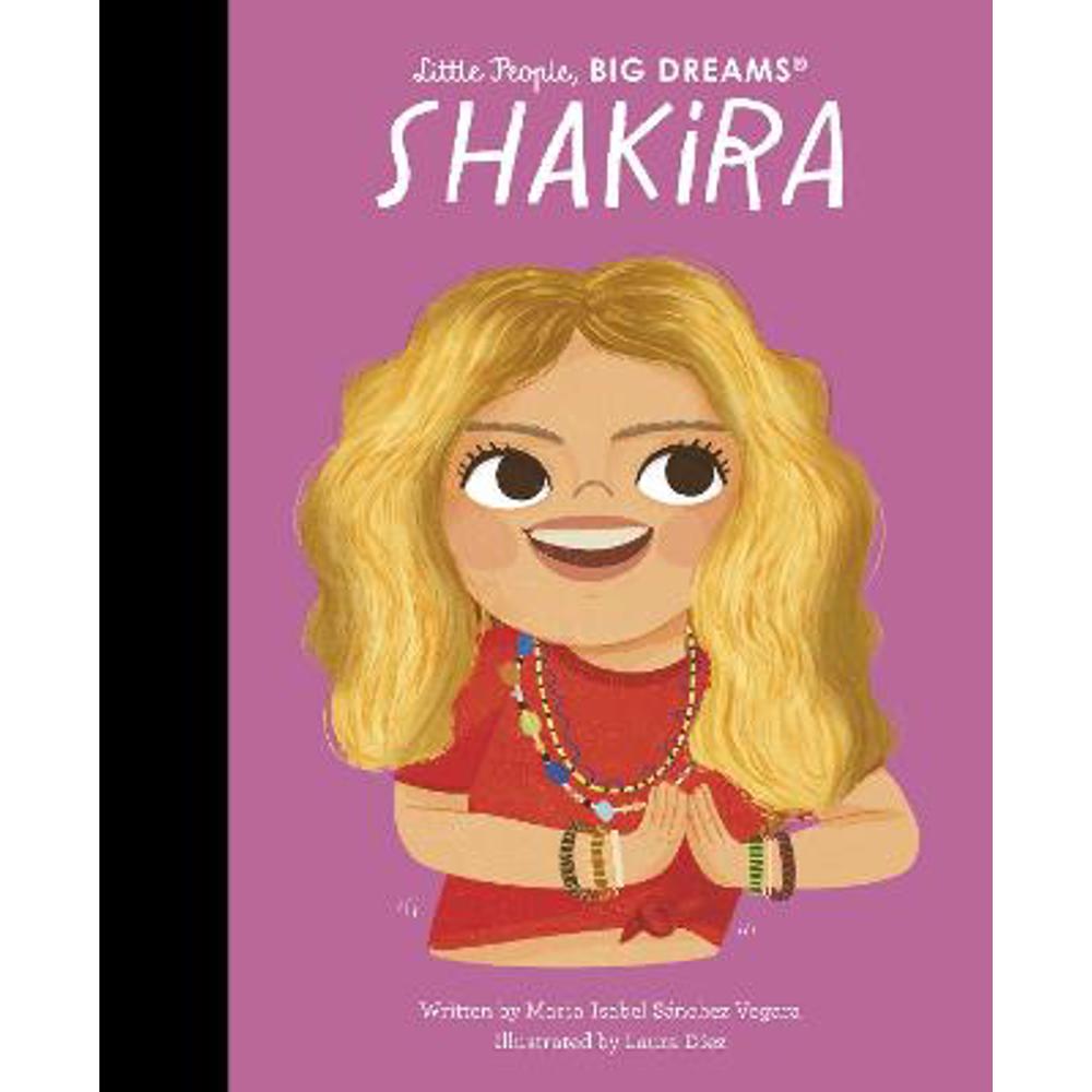 Shakira: Volume 95 (Hardback) - Maria Isabel Sanchez Vegara